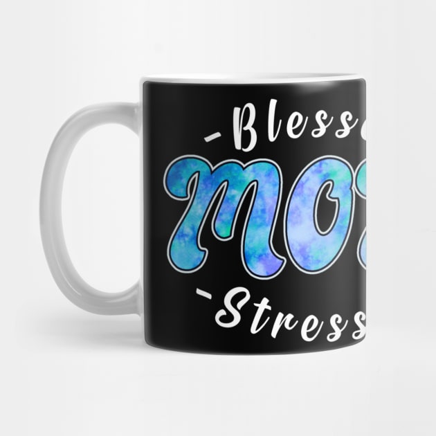 Mom: Blessed, Stressed by Mama Vibes Apparel